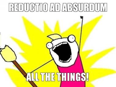 reductio-ad-absurdum-all-the-things